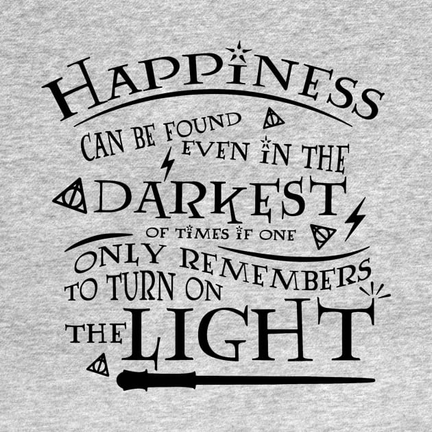 Happiness can be found in the darkest of times 1 by thihthaishop